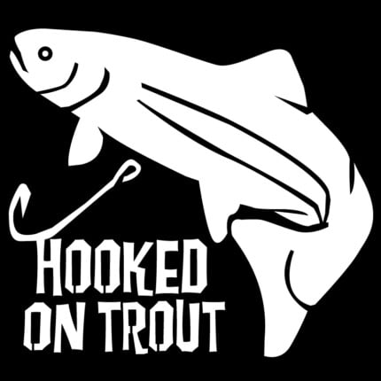 Hooked on Trout Vinyl Decal