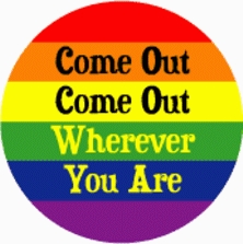 Come Out Come Out Wherever You Are Sticker
