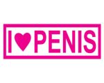 i love penis