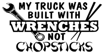My Truck Was Built With Wrenches Vinyl Car Decal