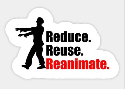Reduce Reuse Reanimate Sticker