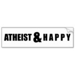 atheist and happy bumper sticker