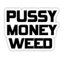 pussy money weed sticker