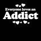 Everyone Loves an Addict