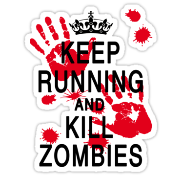 keep running and kil zombie sticker