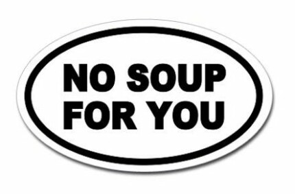 No Soup For You Oval Decal