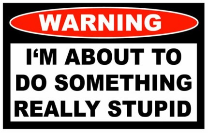 Really Stupid Funny Warning Sticker