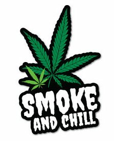 smoke and chill weed sticker
