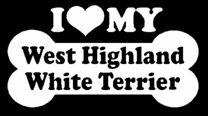 I Love My West Highland White Terrier