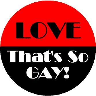 Love Thats So Gay round sticker