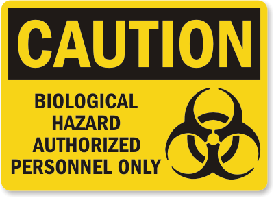 Biological Hazard Authorized Sign