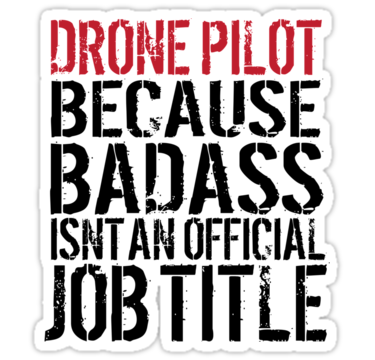 drone pilot badass sticker