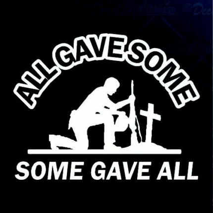 All_Gave_Some_Some_Gave_All_Die Cut Decal